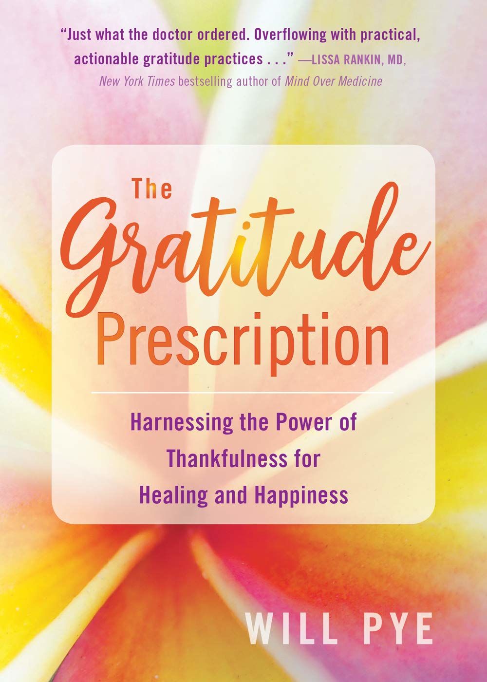 Gratitude Prescription by Will Pye